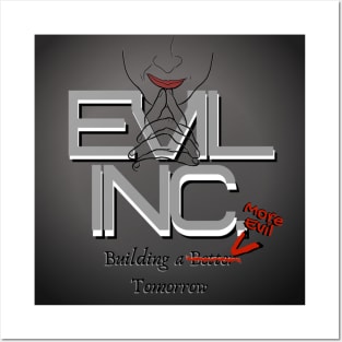 Evil Inc. Building a better tomorrow. Posters and Art